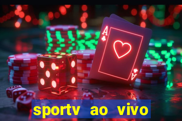 sportv ao vivo multi multicanal